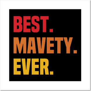 BEST MAVETY EVER ,MAVETY NAME Posters and Art